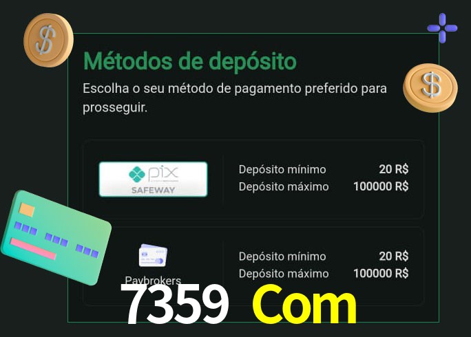 O cassino 7359 Com oferece uma grande variedade de métodos de pagamento